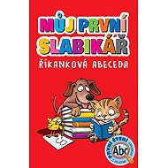 Můj první slabikář: Říkanková abeceda - 