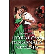 Horalova dokonalá nevěsta - Vanessa Kelly