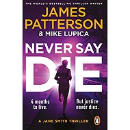 Never Say Die: A Jane Smith Thriller - 