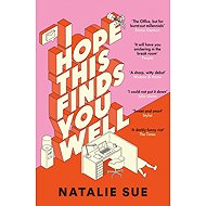 I Hope This Finds You Well - 
