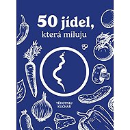 50 jídel, která miluju - Těhotnej kuchař