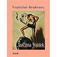 Tančírna Waldek - Vratislav Brabenec