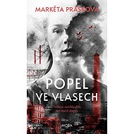 Popel ve vlasech - Markéta Prášková