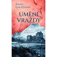 Umění vraždy - Anna Lee Huber
