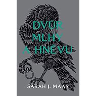 Dvůr mlhy a hněvu - Sarah J. Maas