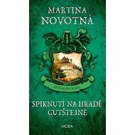 Spiknutí na hradě Gutštejně - Martina Novotná