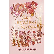 Čarohedvábná nevěsta - 