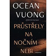 Průstřely na nočním nebi - Ocean Vuong