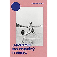 Jednou za modrý měsíc - Ondřej Macl
