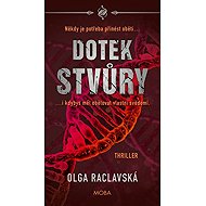 Dotek stvůry: thriller - Olga Raclavská