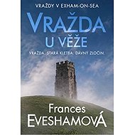 Vražda u věže: Murder on the Tor - Frances Evesham