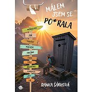 Málem jsem se pos*ala - Danka Šárková