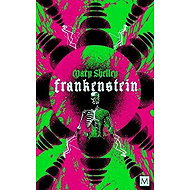 Frankenstein - Mary Shelley