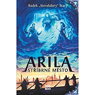 Arila Stříbrné město - Radek Starý