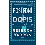 Poslední dopis - Rebecca Yarros