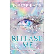 Release Me - Tahereh Mafi