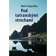 Pod Tatranskými strechami - 