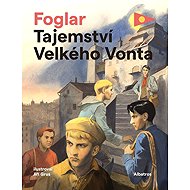 Tajemství Velkého Vonta - Jaroslav Foglar; Jiří Grus