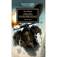 Warhammer 40.000 Ztráta Vysvobození - Gav Thorpe