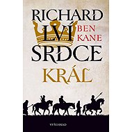 Richard Lví srdce Král - Ben Kane