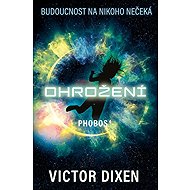 Phobos Ohrožení - Victor Dixen
