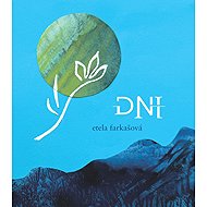 Dni - Etela Farkašová