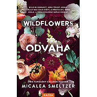 Wildflowers Odvaha - Micalea Smeltzer
