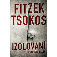 Izolovaní - Sebastian Fitzek; Michael Tsokos