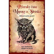Příšery a démoni Moravy a Slezska - Iva Hoňková