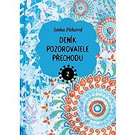 Deník pozorovatele přechodu 2 - Soňa Peková