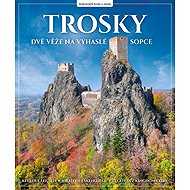 Trosky: Dvě věže na vyhaslé sopce - Jakub Kříž