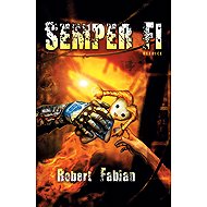 Semper Fi - Robert Fabian