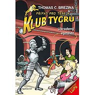 Klub Tygrů Ukradený vynález - Thomas Brezina