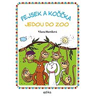 Pejsek a kočička jedou do zoo - Vlasta Hurtíková