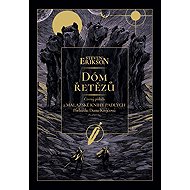 Malazská Kniha padlých 4: Dóm řetězů - Steven Erikson