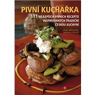 Pivní kuchařka - Lenka Heroldová; Natalia A. Rollko