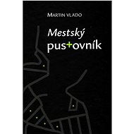 Mestský pustovník - 