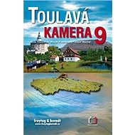 Toulavá kamera 9 - Iveta Toušlová; Marek Podhorský; Josef Maršálek
