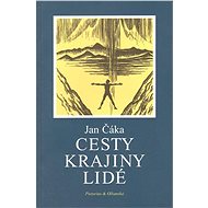 Cesty, krajiny, lidé - Jan Čáka