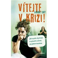 Vítejte v krizi - Laura Day