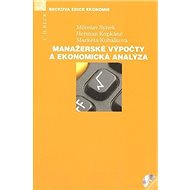 Manažerské výpočty a ekonomická analýza (+ CD) - Miloslav Synek; Heřman Kopkáně; Markéta Kubálková