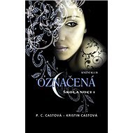 Označená Škola noci 1 - P.C. Castová