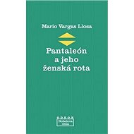 Pantaleón a jeho ženská rota - Mario Vargas Llosa