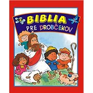 Biblia pre drobčekov - Mack Thomas; Joe Stites