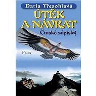 Útěk a návrat: Čínské zápisky - Daria Třesohlavá