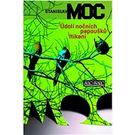 Údolí nočních papoušků Itikani - Stanislav Moc