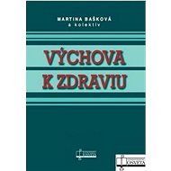Výchova k zdraviu - kolektív autorov