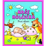 Naše holčička První album - 