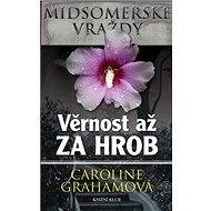 Věrnost až za hrob: Midsomerské vraždy - Caroline Grahamová