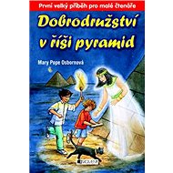 Dobrodružství v říši pyramid - Mary Pope Osborne